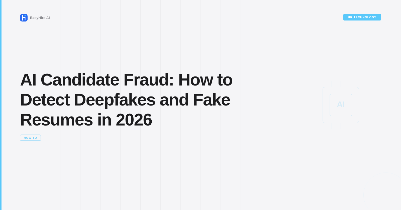 AI Candidate Fraud: How to Detect Deepfakes and Fake Resumes in 2026