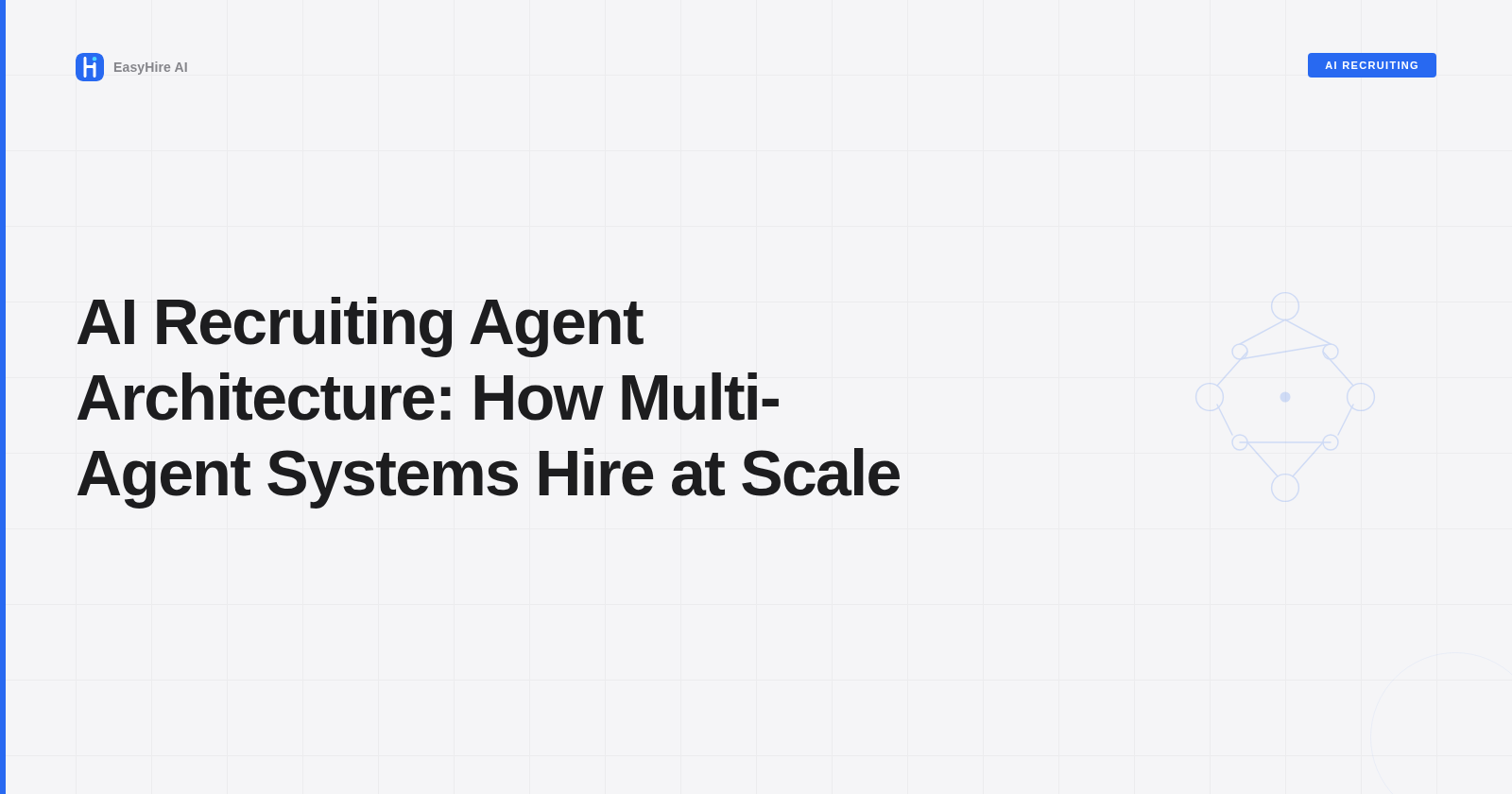 AI Recruiting Agent Architecture: How Multi-Agent Systems Hire at Scale