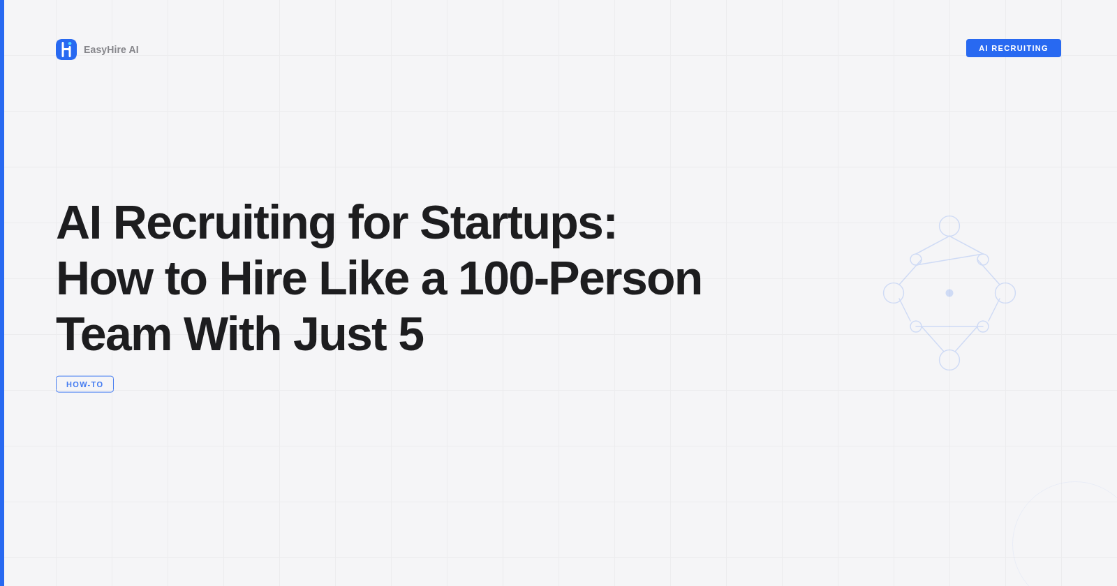 AI Recruiting for Startups: How to Hire Like a 100-Person Team With Just 5