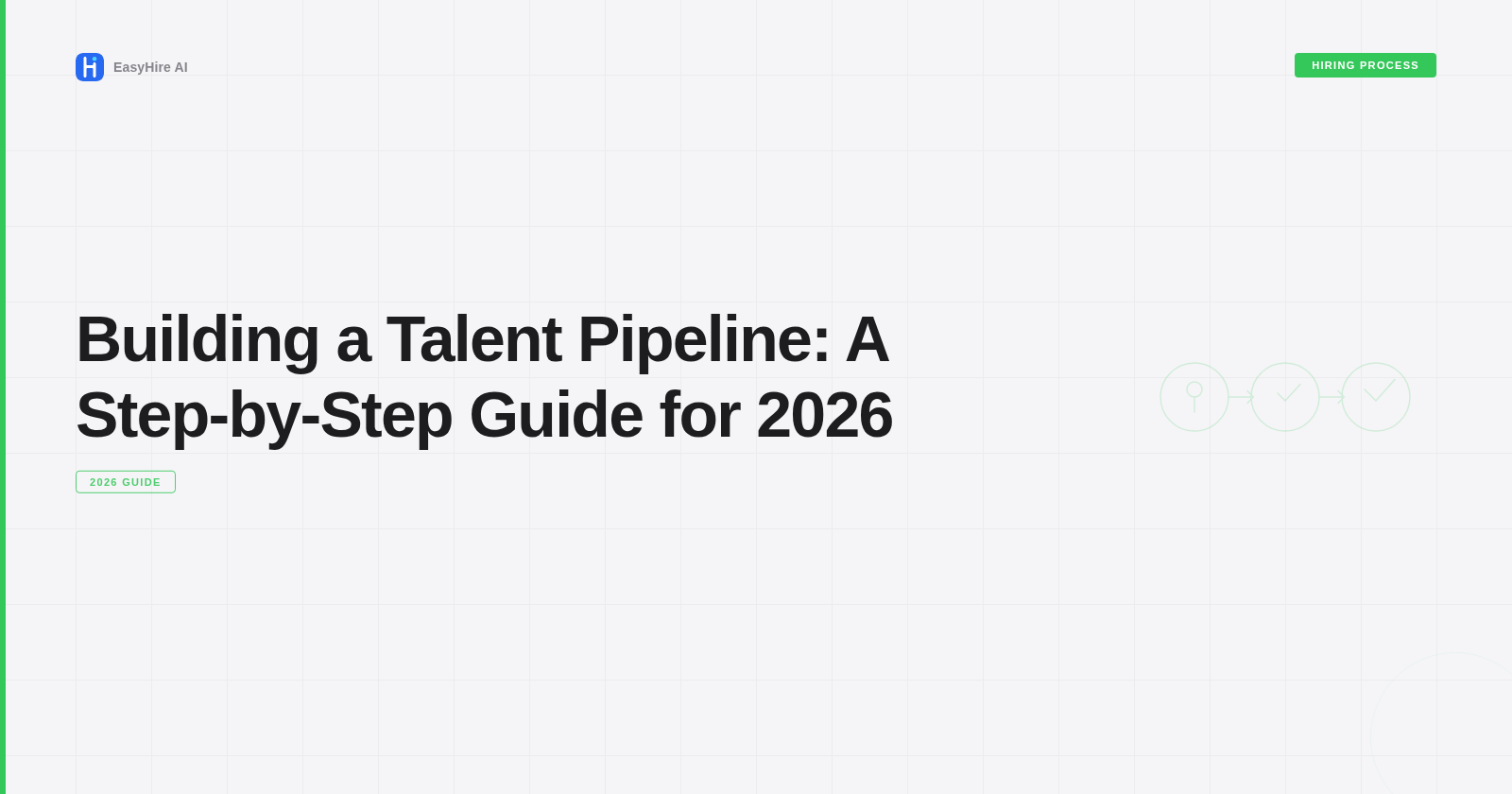 Building a Talent Pipeline: A Step-by-Step Guide for 2026