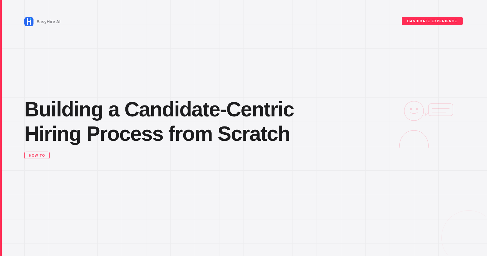 Building a Candidate-Centric Hiring Process from Scratch