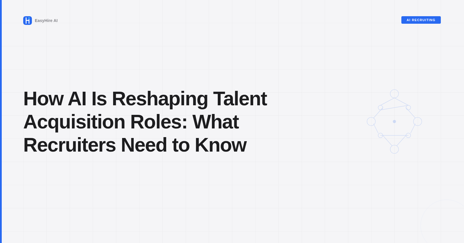How AI Is Reshaping Talent Acquisition Roles: What Recruiters Need to Know
