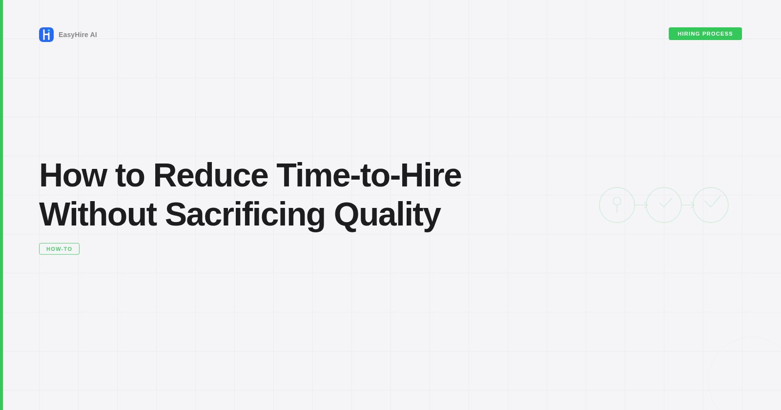 How to Reduce Time-to-Hire Without Sacrificing Quality