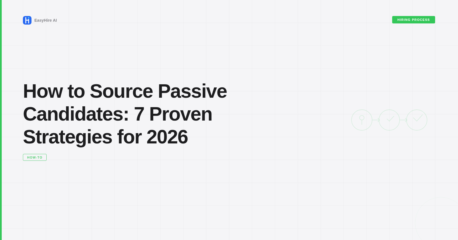 How to Source Passive Candidates: 7 Proven Strategies for 2026