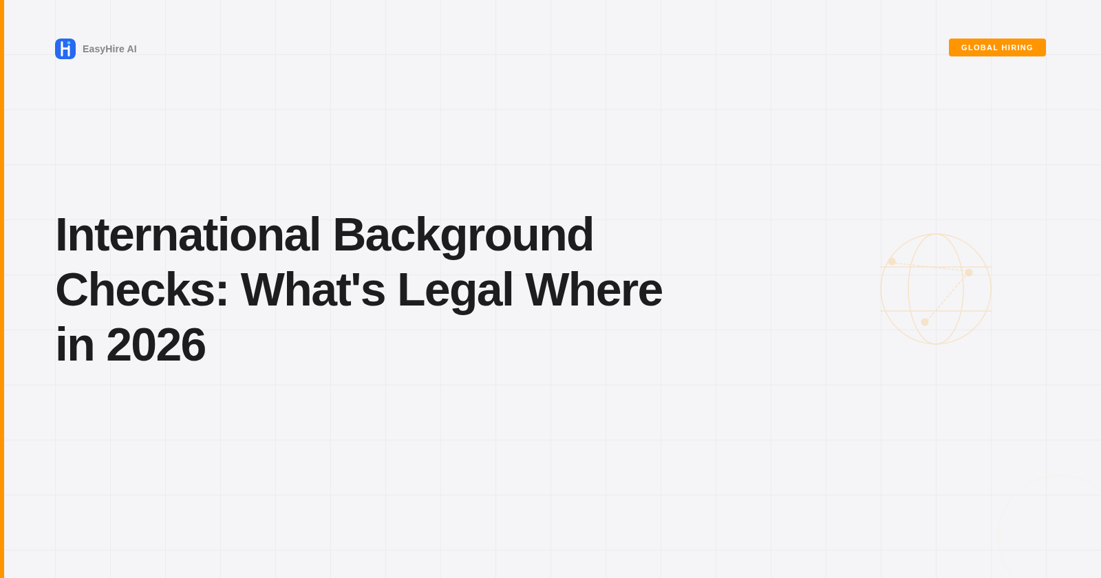 International Background Checks: What's Legal Where in 2026