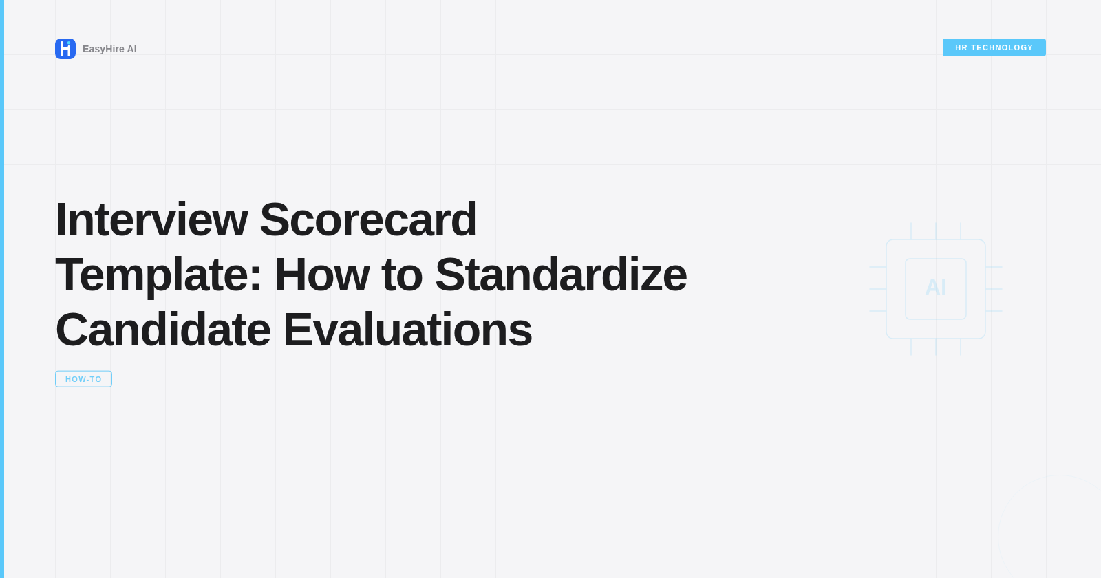 Interview Scorecard Template: How to Standardize Candidate Evaluations