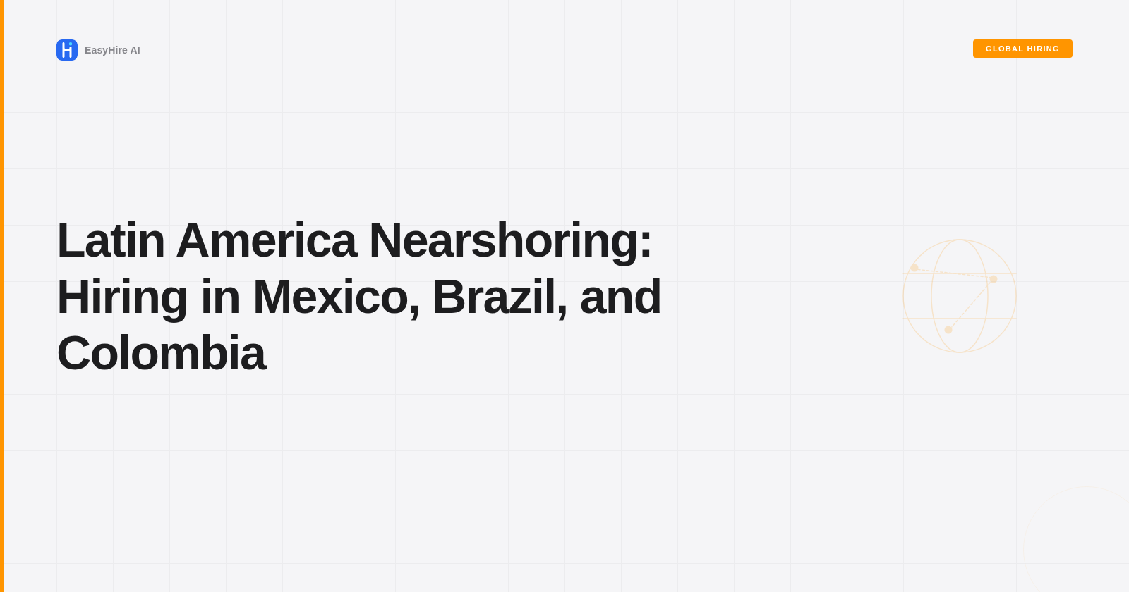 Latin America Nearshoring: Hiring in Mexico, Brazil, and Colombia