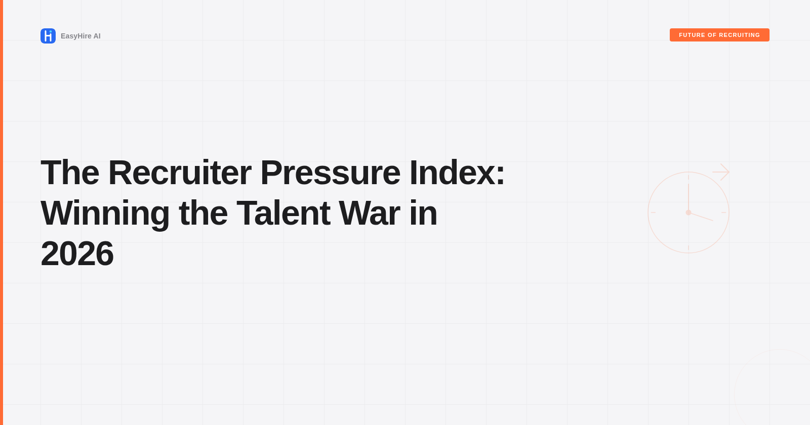 The Recruiter Pressure Index: Winning the Talent War in 2026