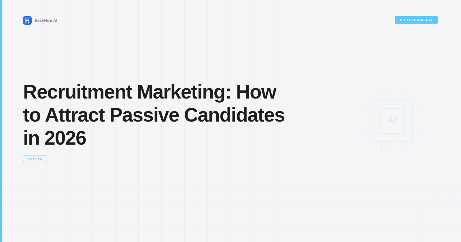 Recruitment Marketing: How to Attract Passive Candidates in 2026