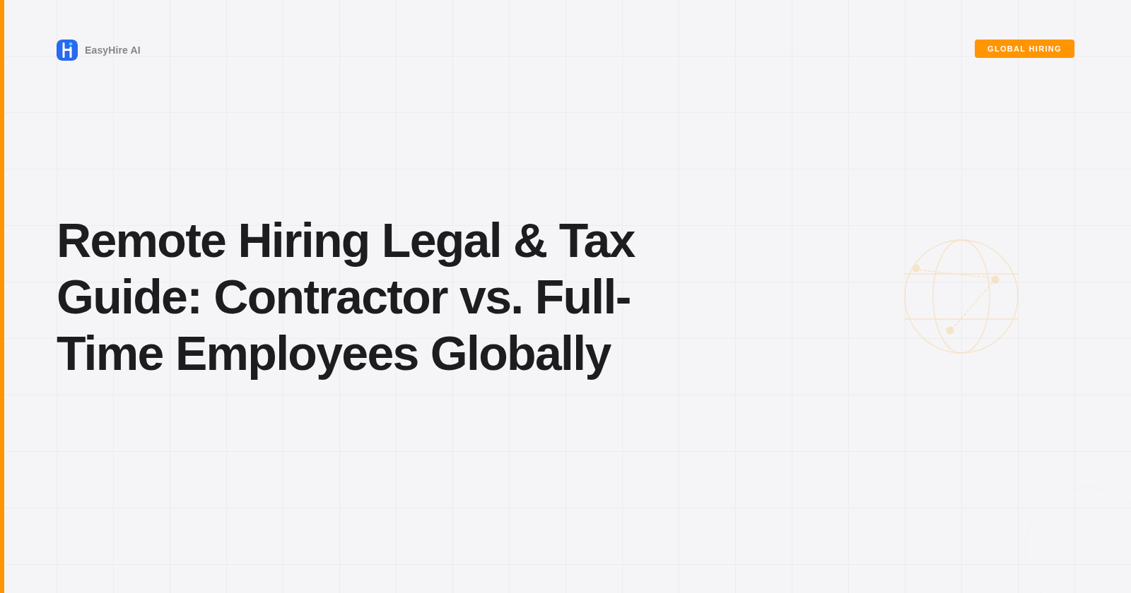 Remote Hiring Legal & Tax Guide: Contractor vs. Full-Time Employees Globally