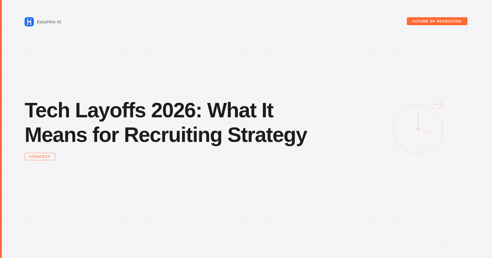 Tech Layoffs 2026: What It Means for Recruiting Strategy