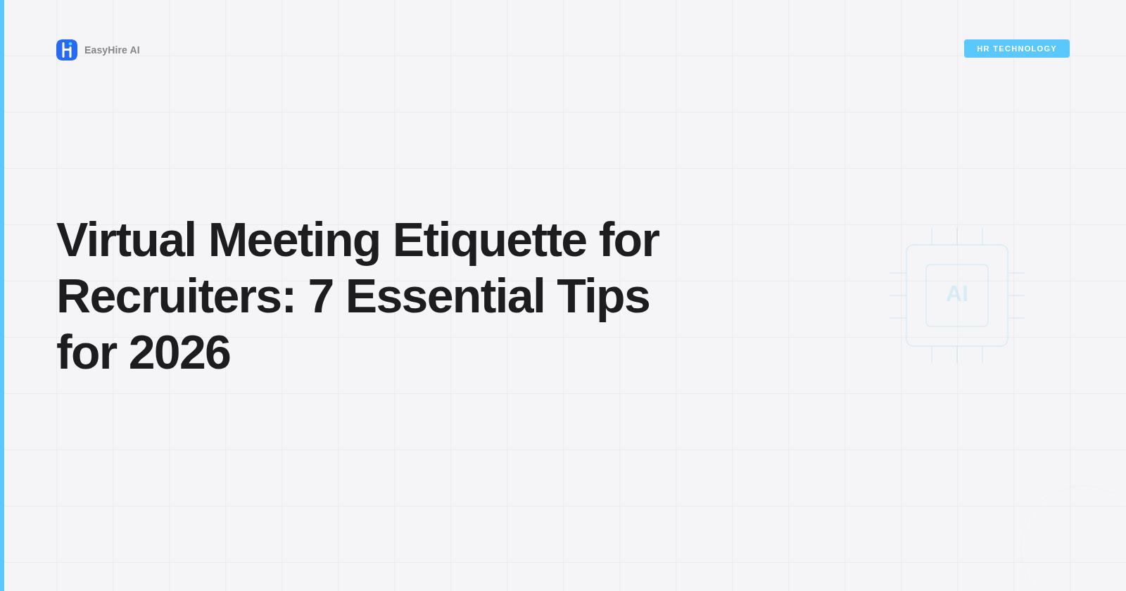 Virtual Meeting Etiquette for Recruiters: 7 Essential Tips for 2026