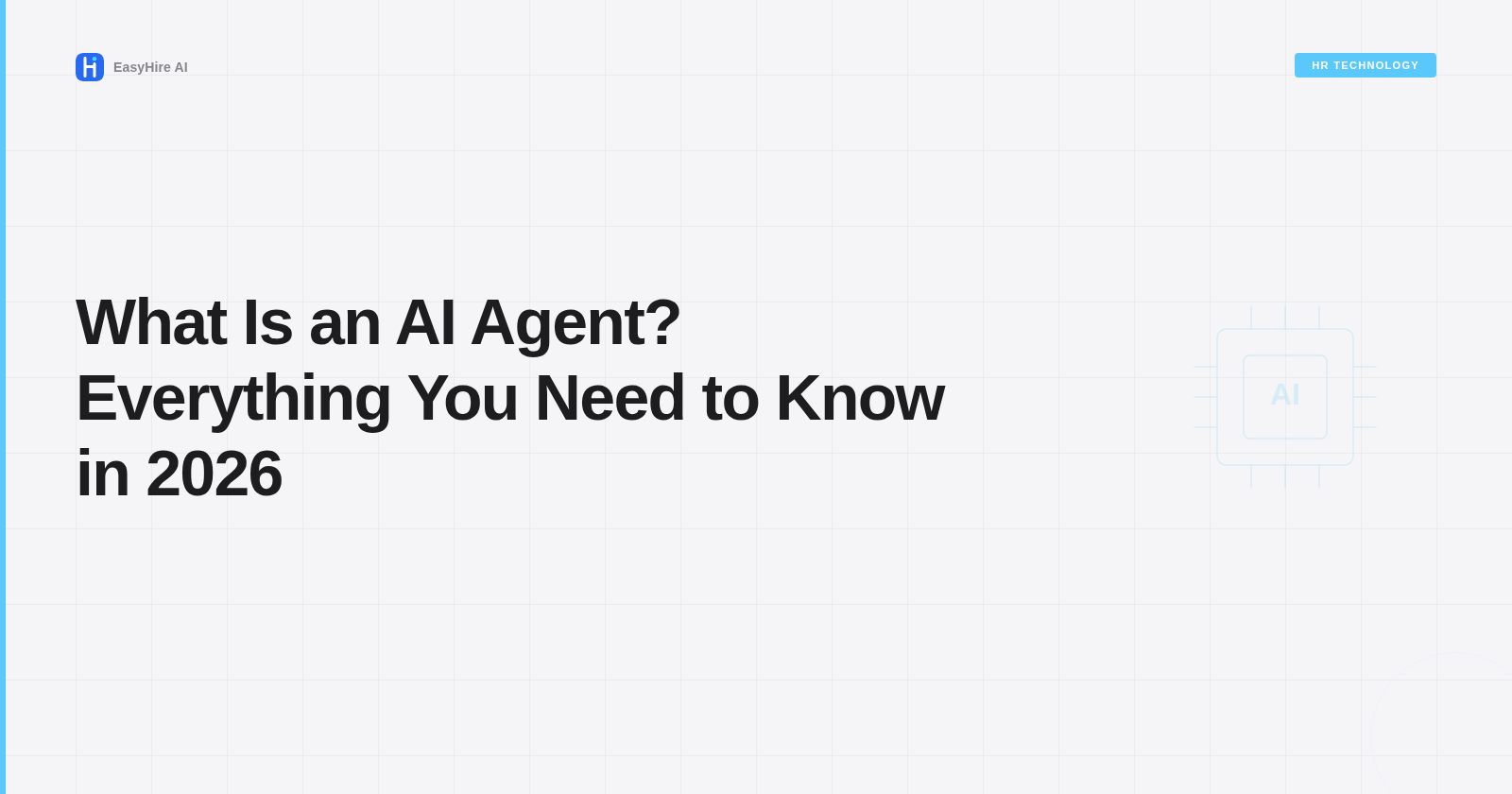 What Is an AI Agent? Everything You Need to Know in 2026
